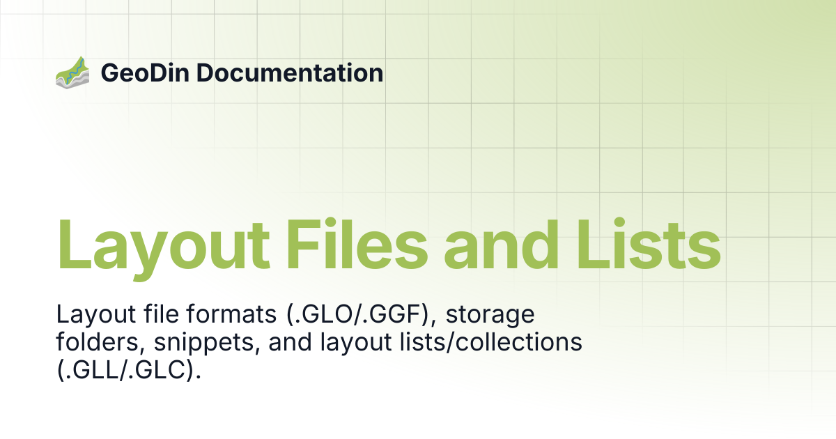 Layout Files and Lists | GeoDin Documentation
