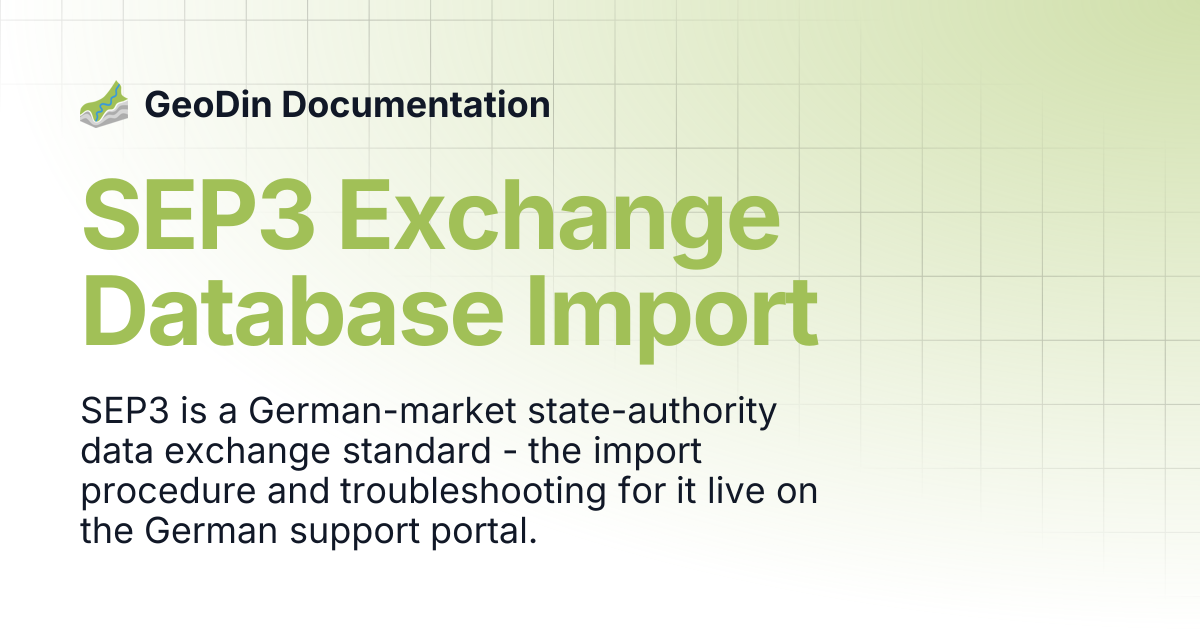 SEP 3 Exchange Database Import | GeoDin Documentation