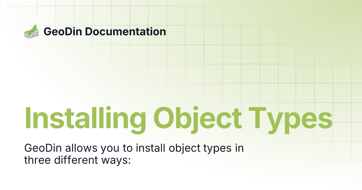 Installing Object Types | GeoDin Documentation
